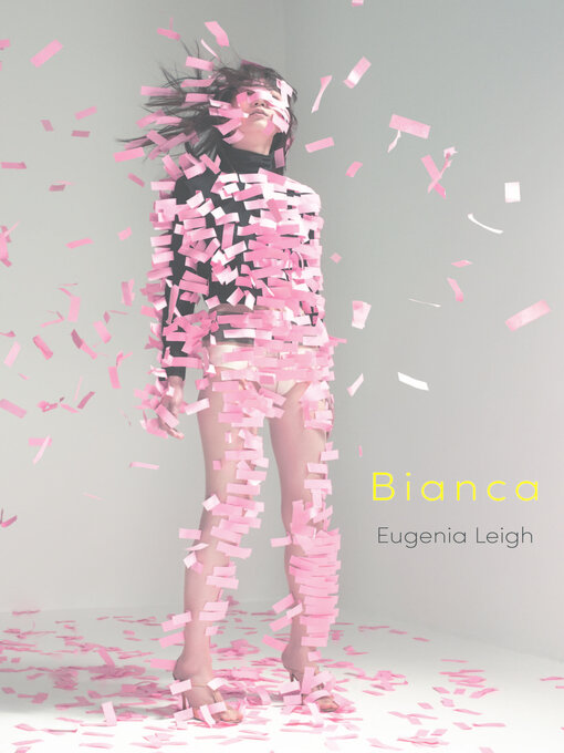 Title details for Bianca by Eugenia Leigh - Available